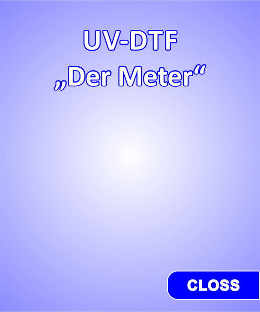 UV-DTF "Der Meter"